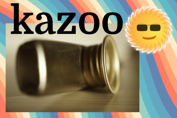 kazoo