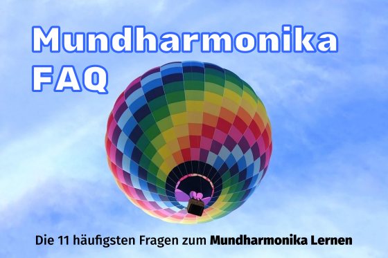 ballon mundharmonika lernen faq