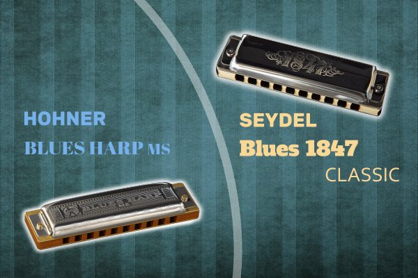 Hohner Blues Harp vs Seydel Blues 1847 Classic